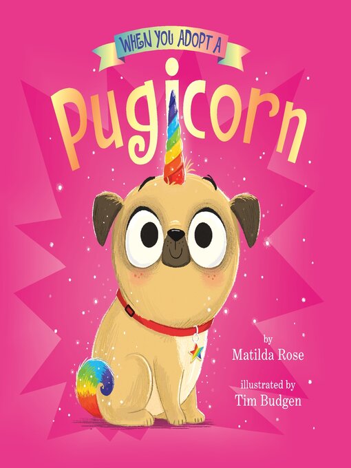 Title details for When You Adopt a Pugicorn by Matilda Rose - Available